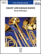 Chant and Savage Dance Concert Band sheet music cover